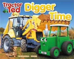 Tractor Ted Digger Time de ALEXANDRA HEARD