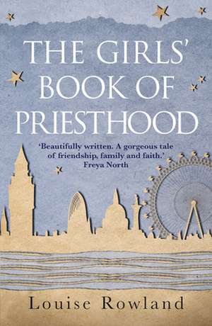 The Girls' Book of Priesthood de Louise Rowland