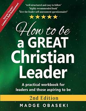 How to be a GREAT Christian Leader de Obaseki Madge