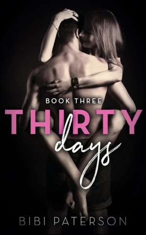 Thirty Days de Bibi Paterson