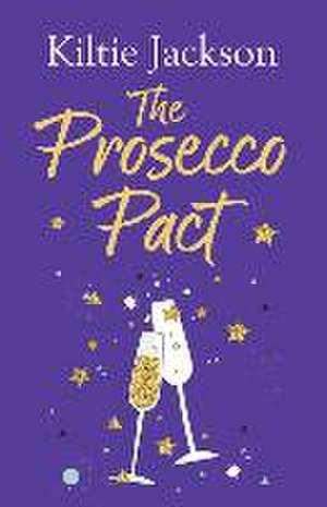 The Prosecco Pact de Kiltie Jackson