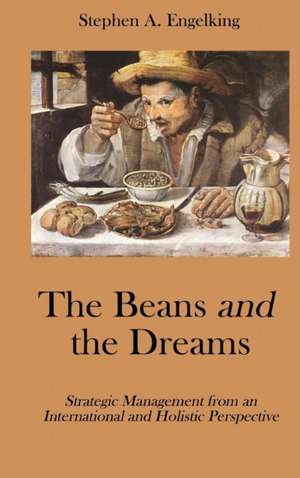 The Beans and the Dreams de Stephen A. Engelkking