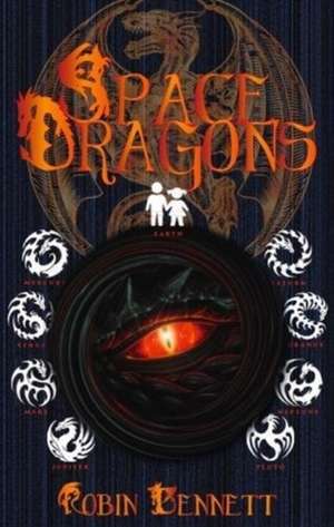 Space Dragons de Robin Bennett