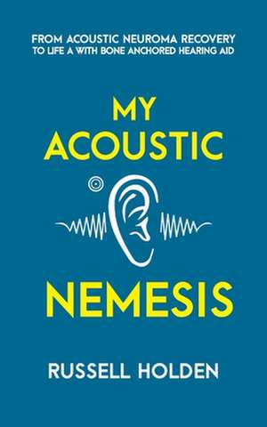 My Acoustic Nemesis de Russell K Holden