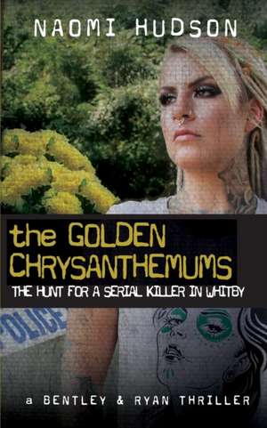 THE GOLDEN CHRYSANTHEMUMS de Naomi Hudson