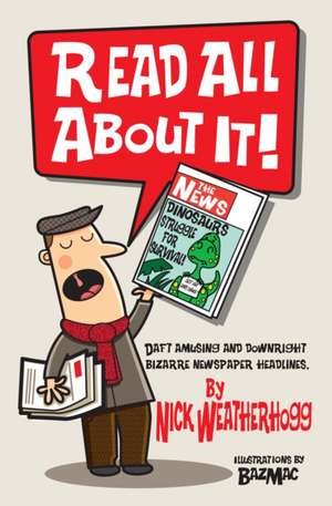 Read All About It de Nick Weatherhogg