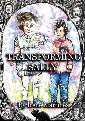 Transforming Sally de Irene Nunez Martinez
