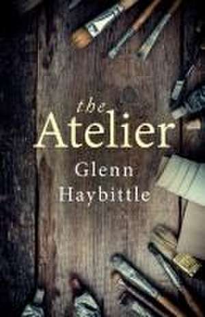 The Atelier de Glenn Haybittle