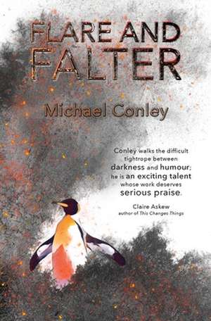 Flare and Falter de Michael Conley