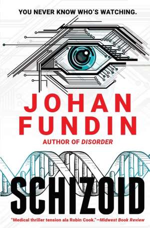 Schizoid de Johan Fundin