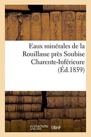 Eaux Minérales de la Rouillasse Près Soubise Charente-Inférieure de Sans Auteur