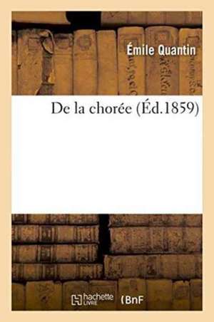 de la Chorée de Émile Quantin