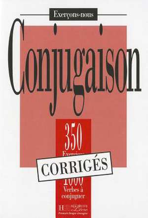 350 Exercices Conjugaison Corriges