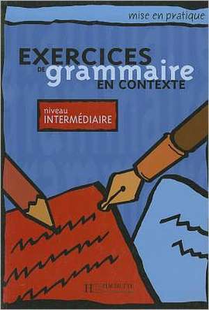 Exercices De Grammaire En Contexte: Level 2 de Not Available (NA)