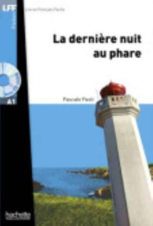 La Derniere Nuit Au Phare + CD Audio MP3 (Paoli): Collection F - Faire Classe En (F)Le de Pascale Paoli