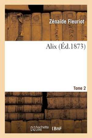 Alix. Tome 2 de Fleuriot-Z