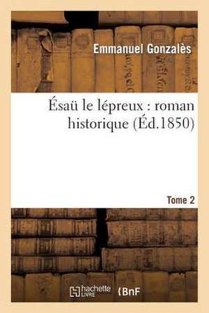 Ésaü le lépreux de Emmanuel Gonzalès