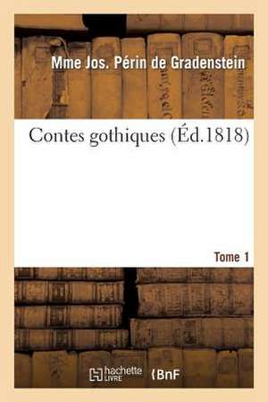 Contes Gothiques. Tome 1