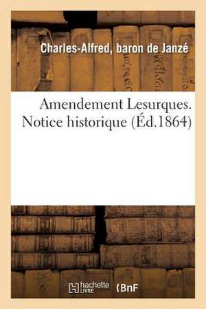 Amendement Lesurques. Notice Historique