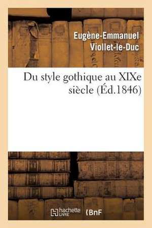 Du Style Gothique Au Xixe Siecle