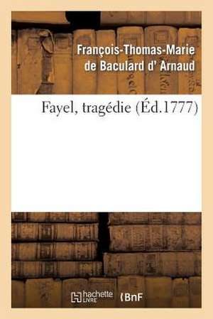 Fayel, Tragedie