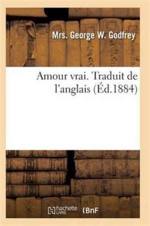 Amour Vrai de Godfrey-M