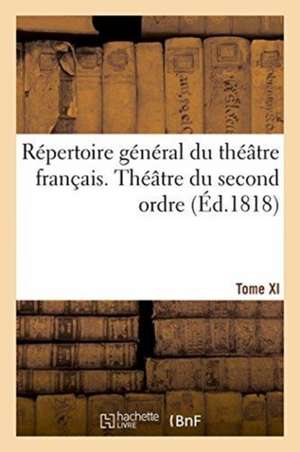 Répertoire Général Du Théâtre Français T11 de H. Nicolle