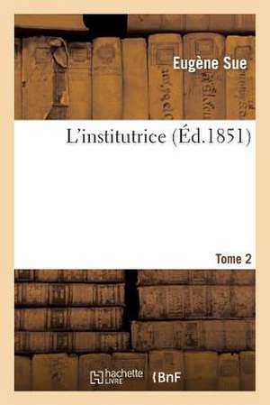 L'Institutrice.Tome 2