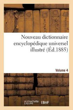 Nouveau Dictionnaire Encyclopedique Universel Illustre. Vol. 4, Mecq-Rabo