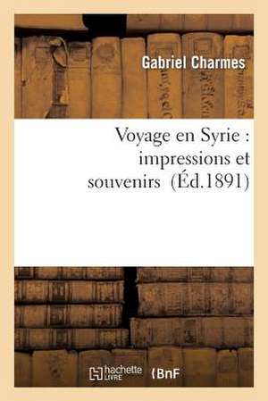 Voyage En Syrie