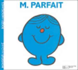 Monsieur Parfait de Roger Hargreaves