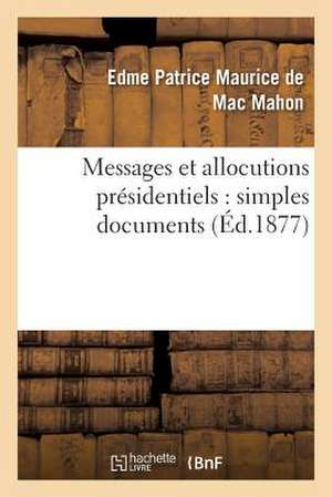 Messages Et Allocutions Presidentiels