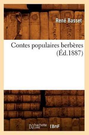 Contes Populaires Berberes (Ed.1887) de Sans Auteur