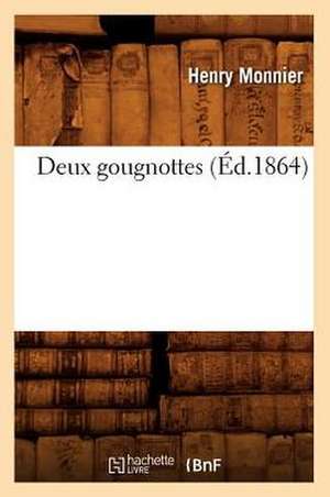 Deux Gougnottes (Éd.1864) de Henry Monnier