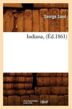 Indiana, (Éd.1861) de George Sand