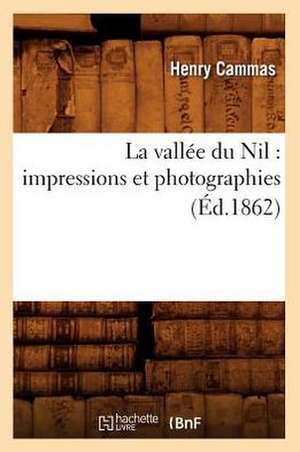 Cammas, H: Vallée du Nil