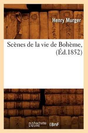 Scenes de La Vie de Boheme, de Henri Murger