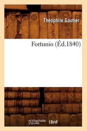 Fortunio, (Ed.1840) de Theophile Gautier