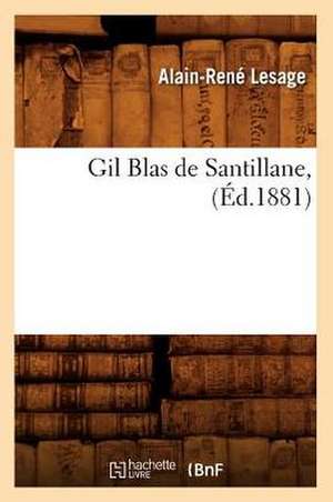 Gil Blas de Santillane, (Ed.1881) de Alain-Rene Lesage