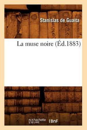 La Muse Noire (Ed.1883) de Stanislas De Guaita