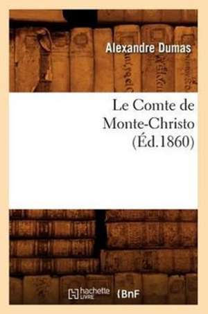 Le Comte de Monte-Christo de Alexandre Dumas