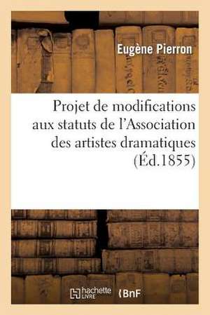 Projet de Modifications Aux Status de L'Association Des Artistes Dramatiques