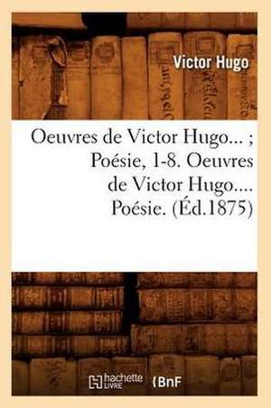 Oeuvres de Victor Hugo. Poesie. Tome III (Ed.1875) de Victor Hugo