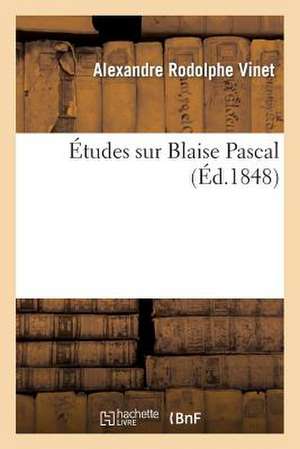 Etudes Sur Blaise Pascal