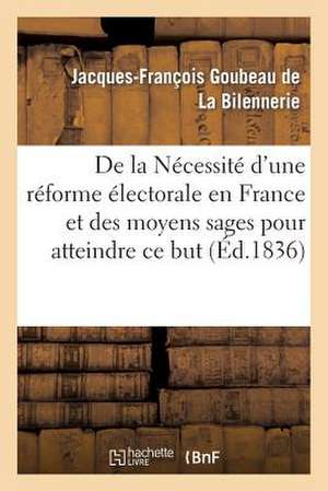 de La Necessite D Une Reforme Electorale En France Et Des Moyens Sages Pour Atteindre Ce But