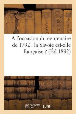 A L'Occasion Du Centenaire de 1792