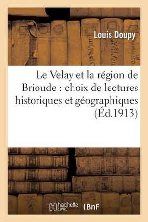 Le Velay Et La Region de Brioude