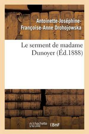 Le Serment de Madame Dunoyer