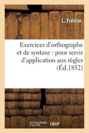 Exercices D'Orthographe Et de Syntaxe