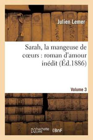 Sarah, La Mangeuse de Coeurs